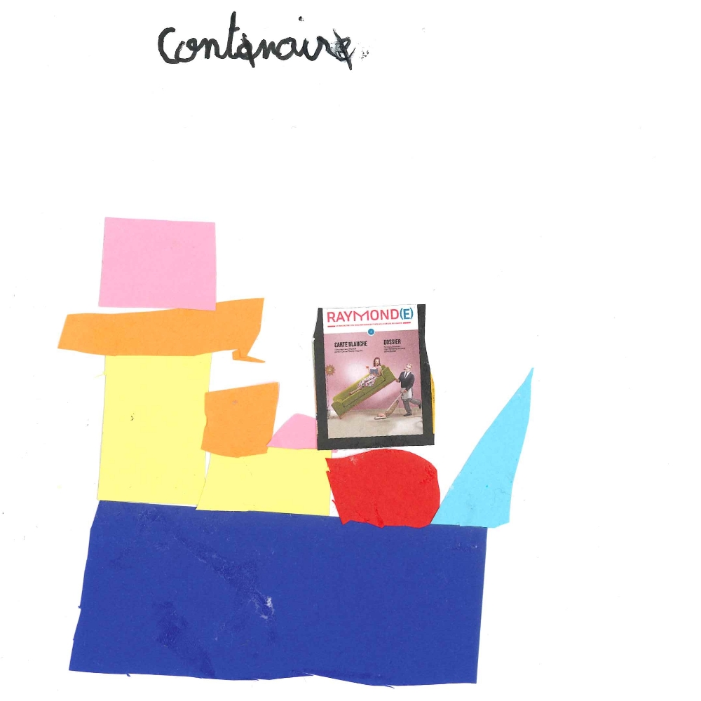 Dessin de Chanina (8 ans). Mot: ContainerTechnique: Découpage / Collage.