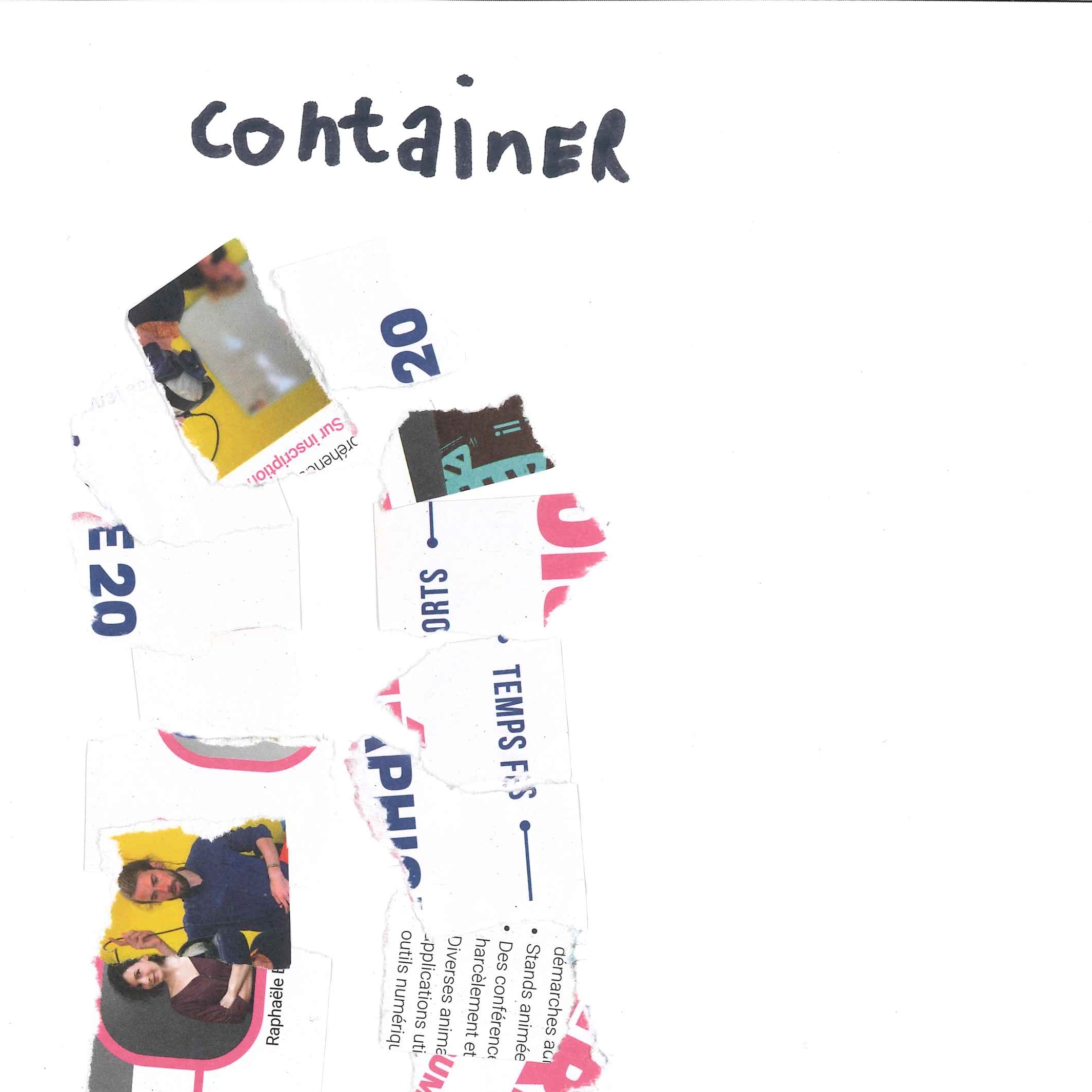 Dessin de Lounès (7 ans). Mot: ContainerTechnique: Découpage / Collage.